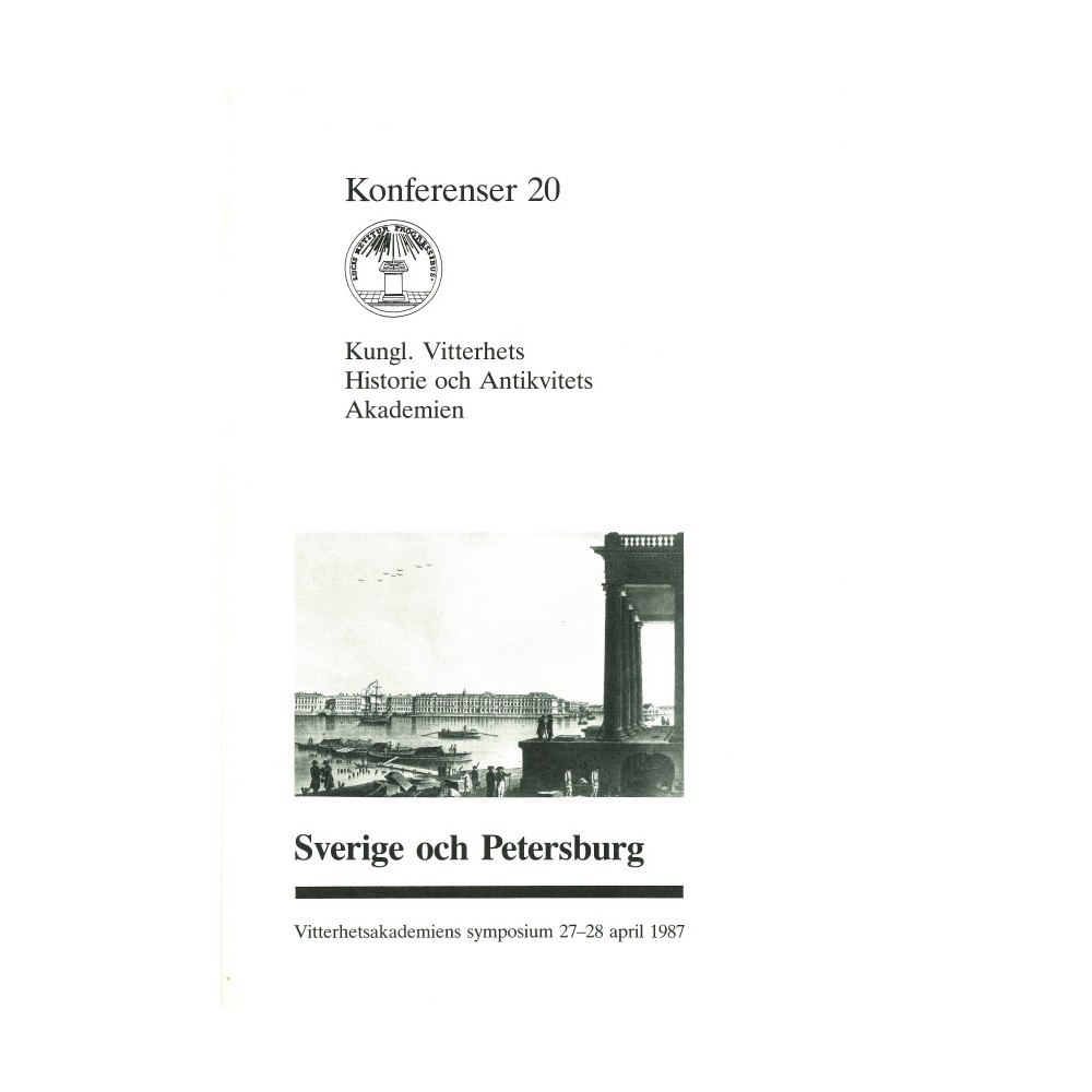 Sten Carlsson Sverige och Petersburg : Vitterhetsakademiens symposium 27-28 april 1987 (häftad)