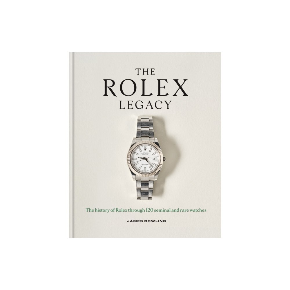 Octopus publishing group The Rolex Legacy (inbunden, eng)