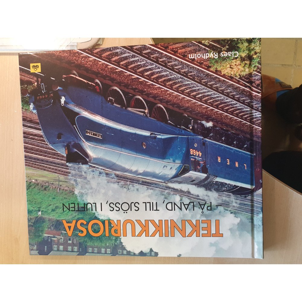 Claes Rydholm Teknikkuriosa på land, till sjöss, i luften (inbunden)