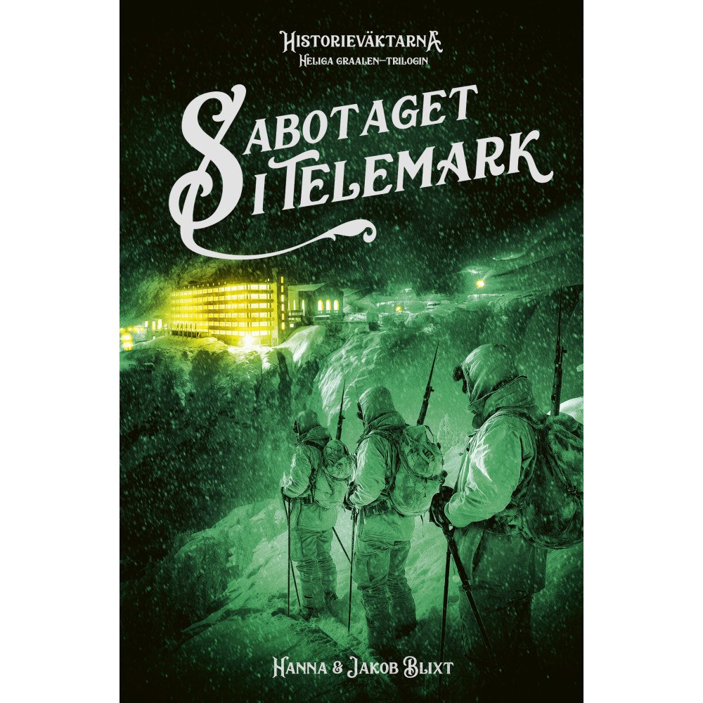 Hanna Blixt Sabotaget i Telemark (inbunden)