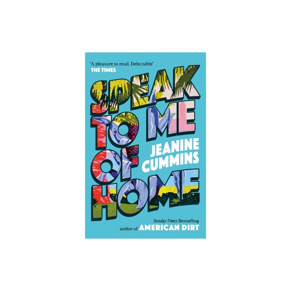 Jeanine Cummins Speak to Me of Home (pocket, eng)