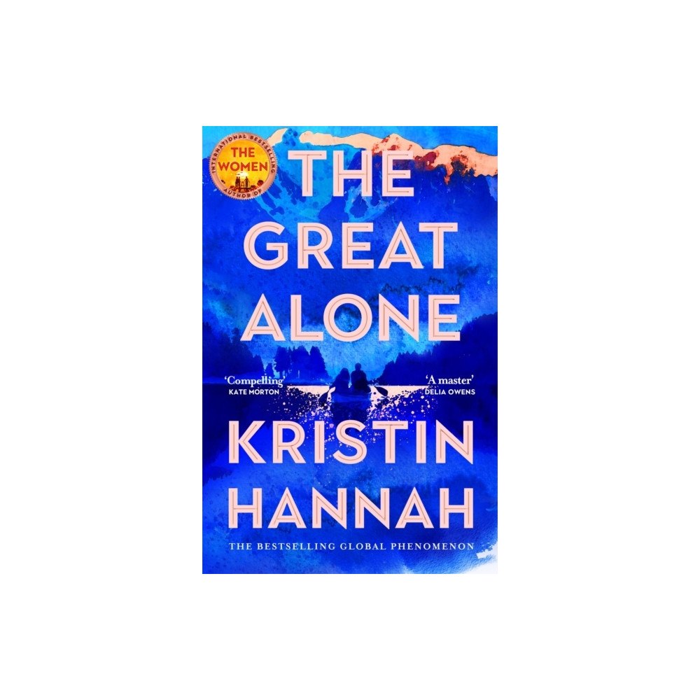 Kristin Hannah The Great Alone (pocket, eng)