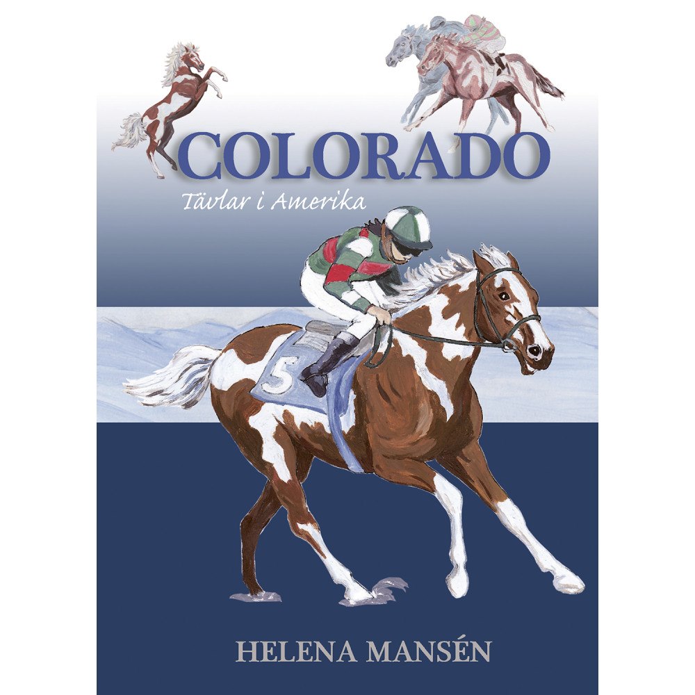 Helena Mansén Colorado tävlar i Amerika (bok, storpocket)