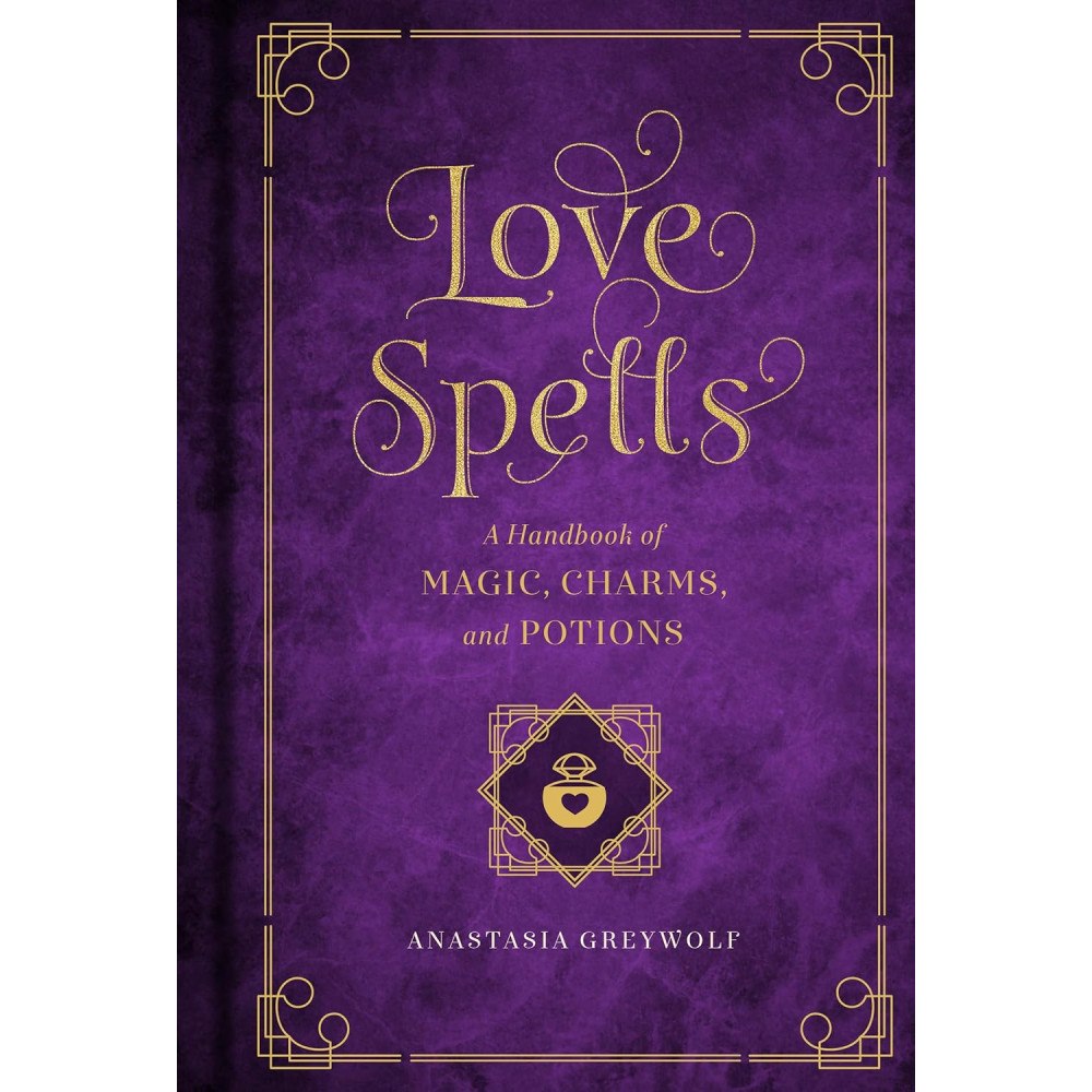 Anastasia Greywolf Love magic - a handbook of spells, charms, and potions (bok, kartonnage, eng)