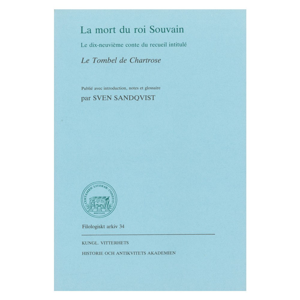 Sven Sandqvist La mort du roi Souvain : Le dix-neuvième conte du recueil intitulé Le tombel de Chartrose (häftad, fre)