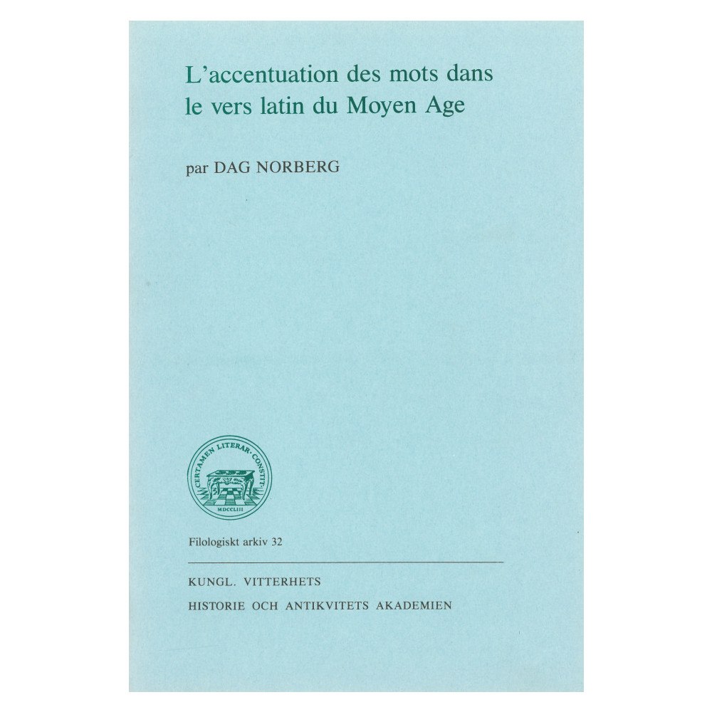 Dag Norberg L'accentuation des mots dans le vers latin du Moyen Age (häftad, fre)