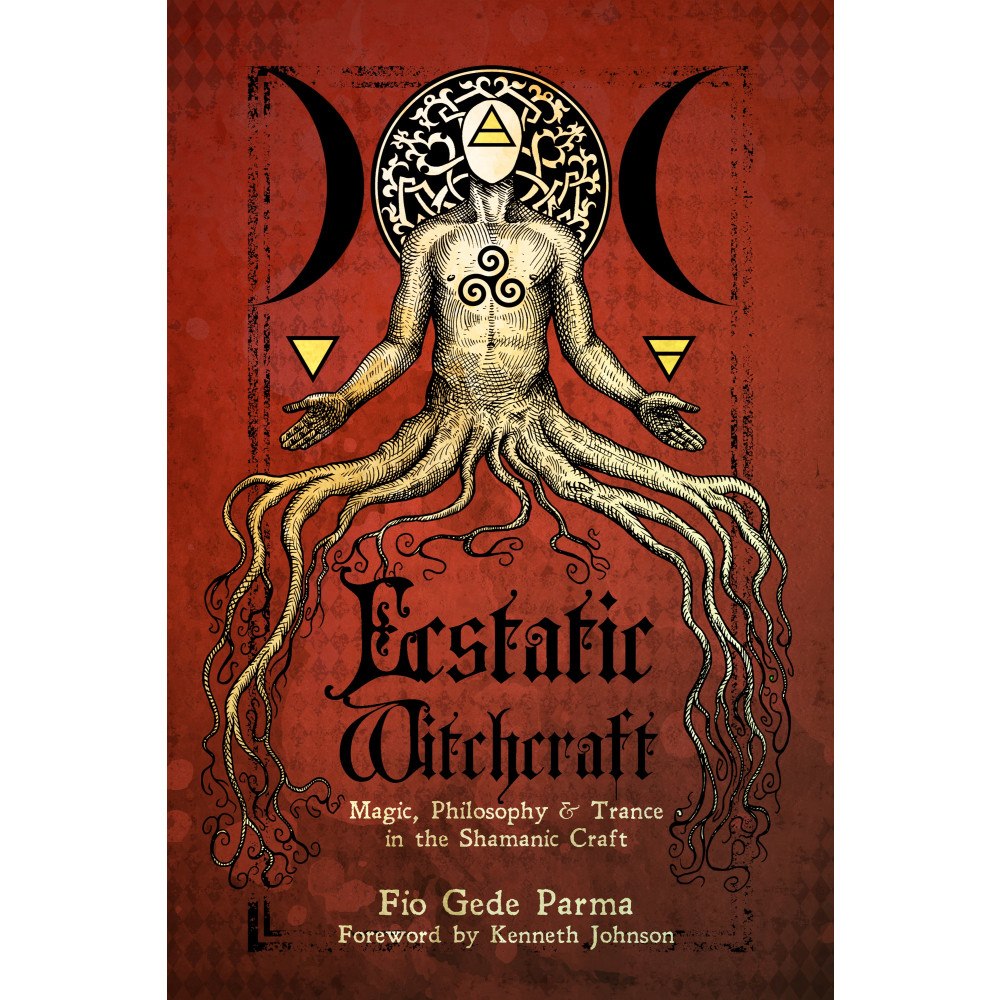 Fio Gede Parma Ecstatic Witchcraft: Magic, Philosophy, & Trance in the Shamanic Craft (häftad, eng)