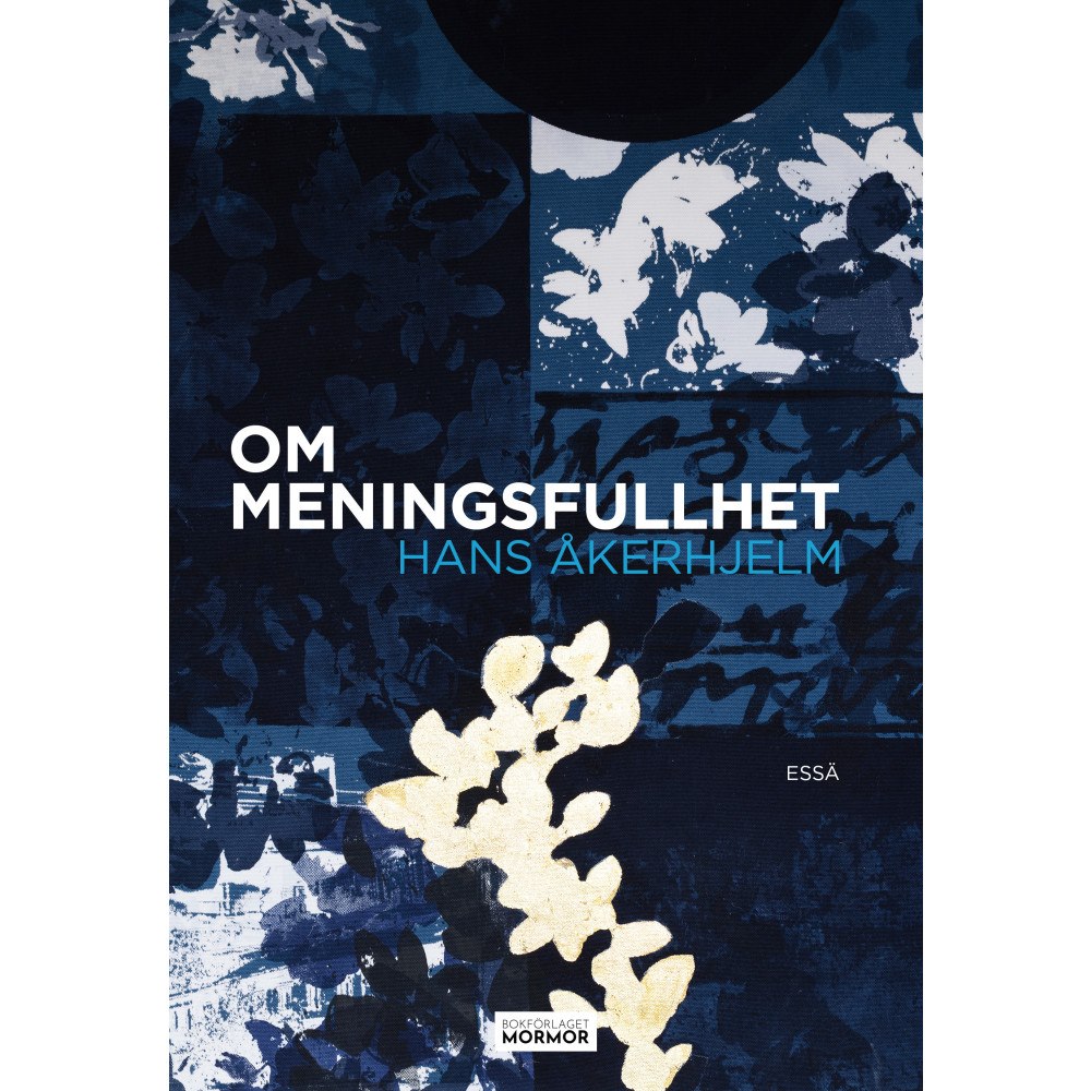 Hans Åkerhjelm Om meningsfullhet (bok, danskt band)