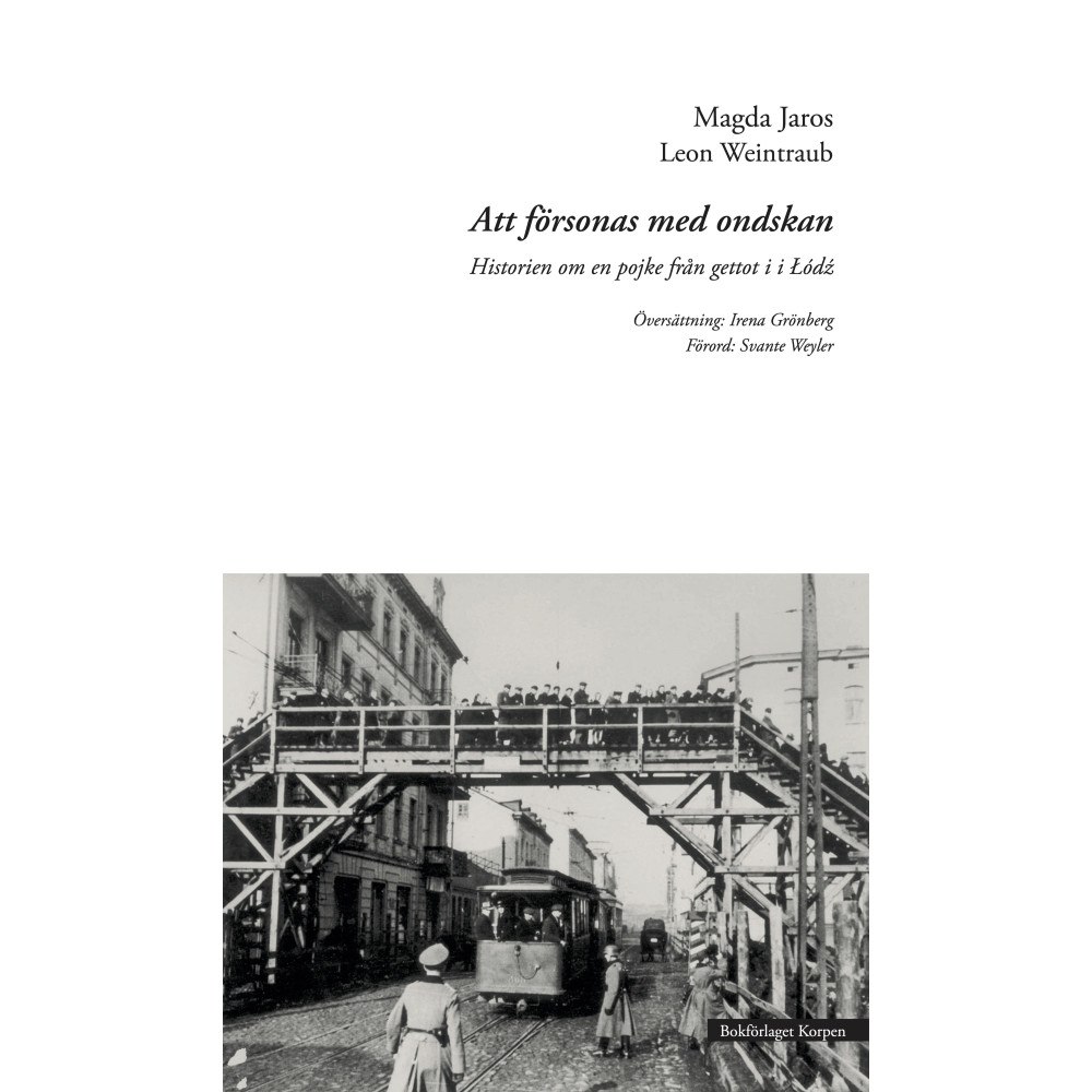 Magda Jaros Att försonas med ondskan : historien om en pojke från gettot i Lódz (bok, danskt band)