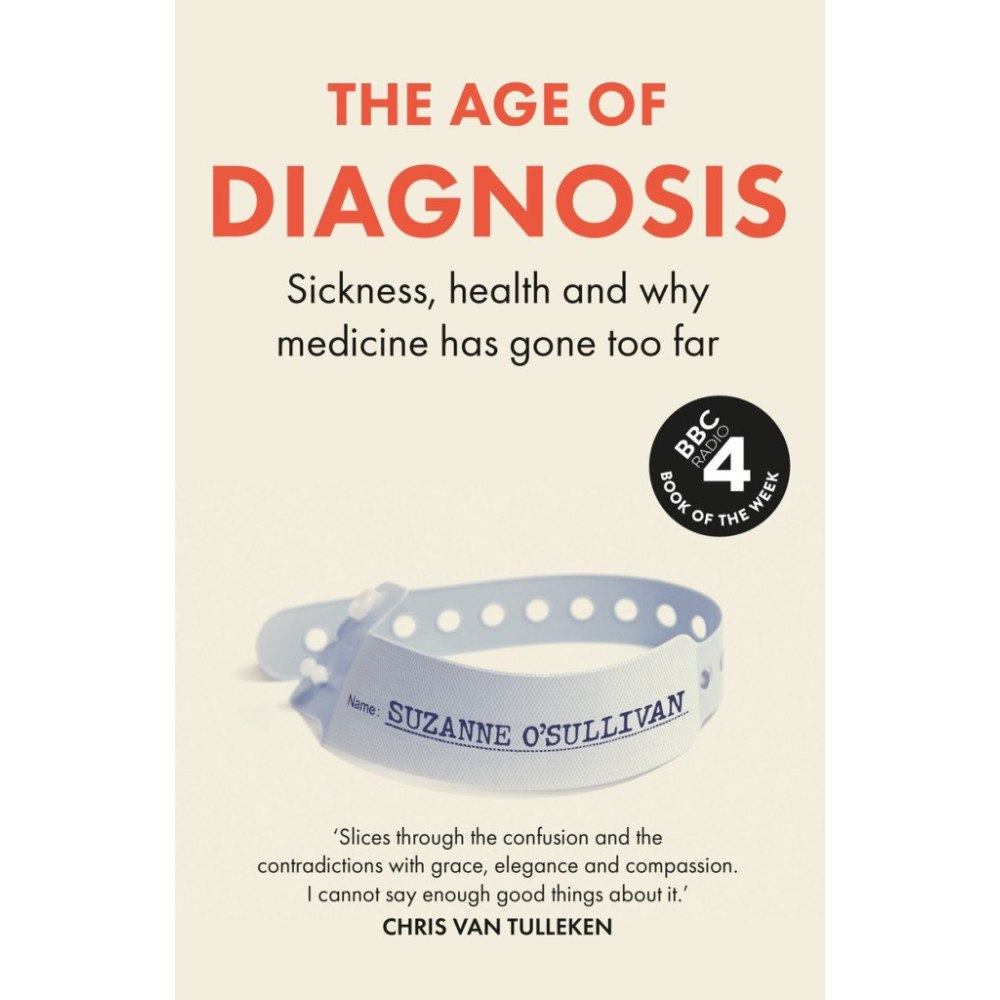Suzanne O’Sullivan The Age of Diagnosis (pocket, eng)