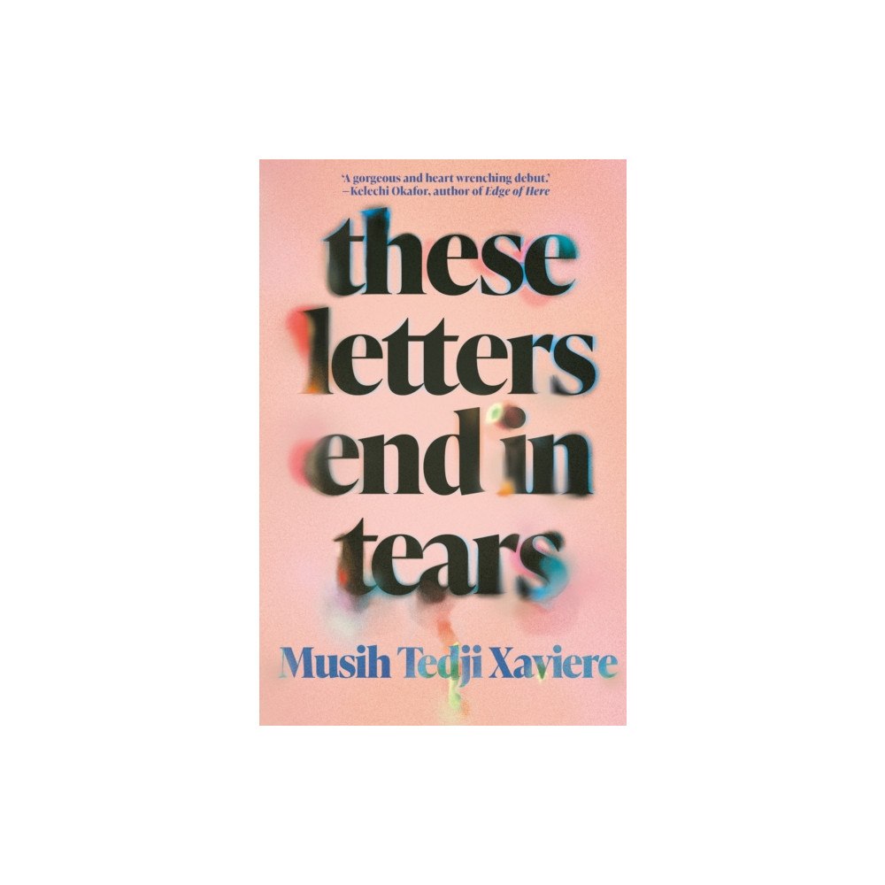 Jacaranda Books Art Music Ltd These Letters End in Tears (häftad, eng)