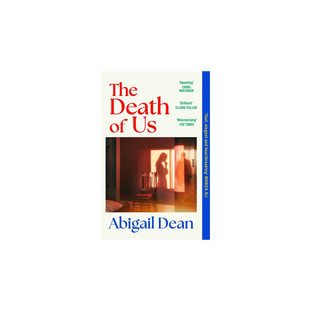 Abigail Dean The Death of Us (pocket, eng)