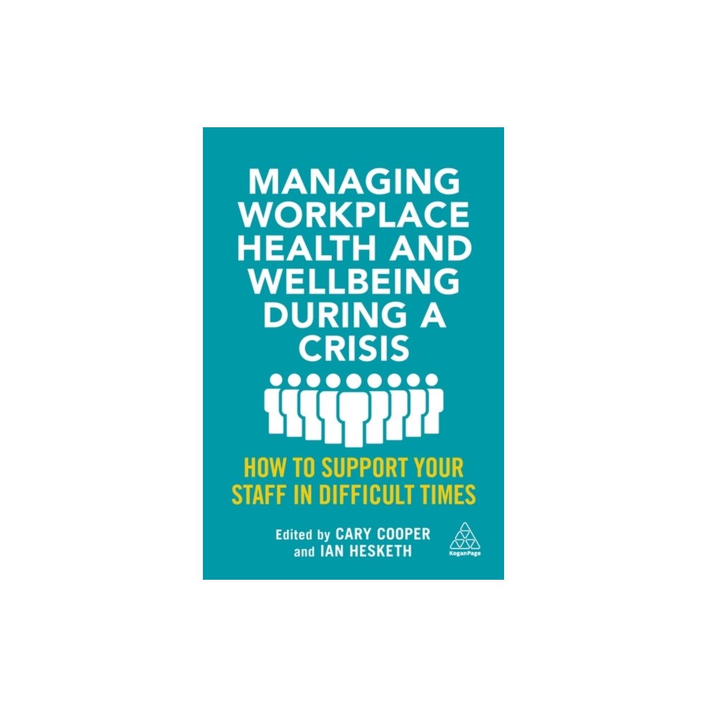Kogan Page Ltd Managing Workplace Health and Wellbeing during a Crisis (häftad, eng)