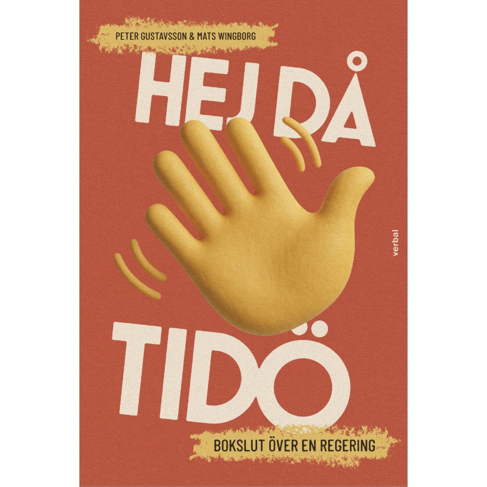 Peter Gustavsson Hej då Tidö : bokslut över en regering (bok, danskt band)