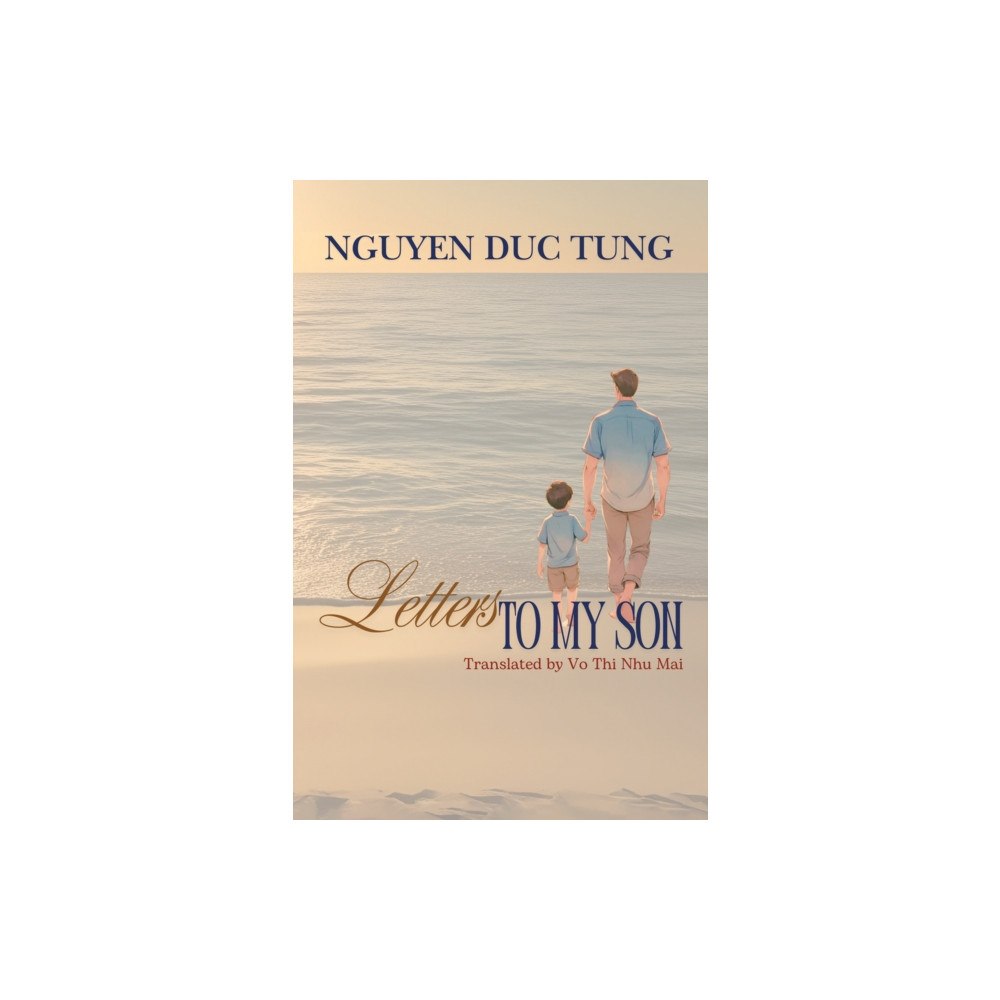 Austin Macauley Publishers Letters to My Son (häftad, eng)