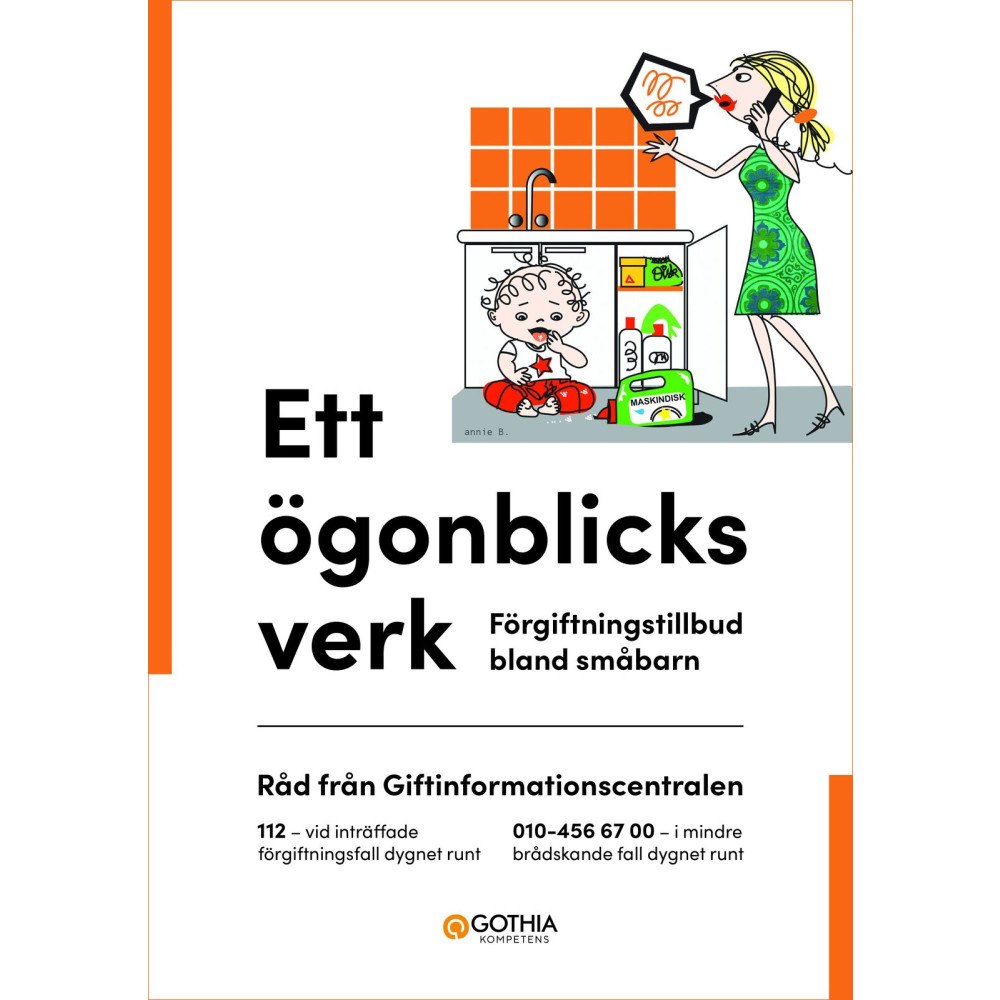 Gothia Kompetens AB Ett ögonblicks verk : förgiftningstillbud bland småbarn (häftad)