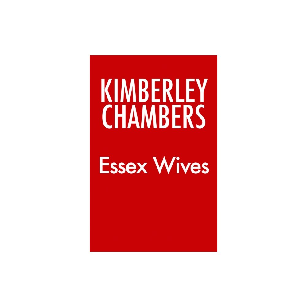 HarperCollins Publishers Essex Wives (inbunden, eng)