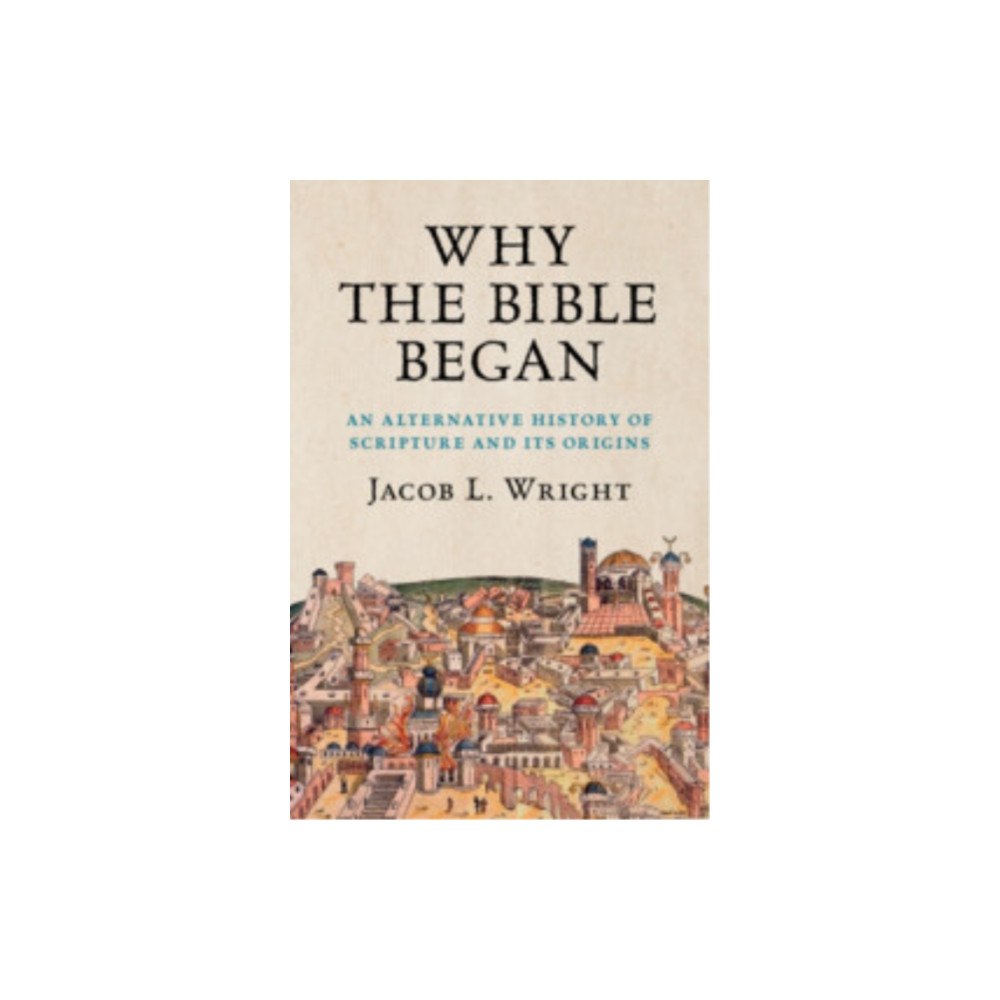 Cambridge University Press Why the Bible Began (häftad, eng)