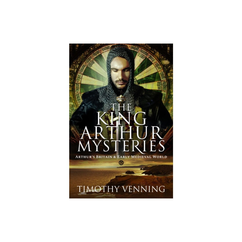 Pen & Sword Books Ltd The King Arthur Mysteries (häftad, eng)