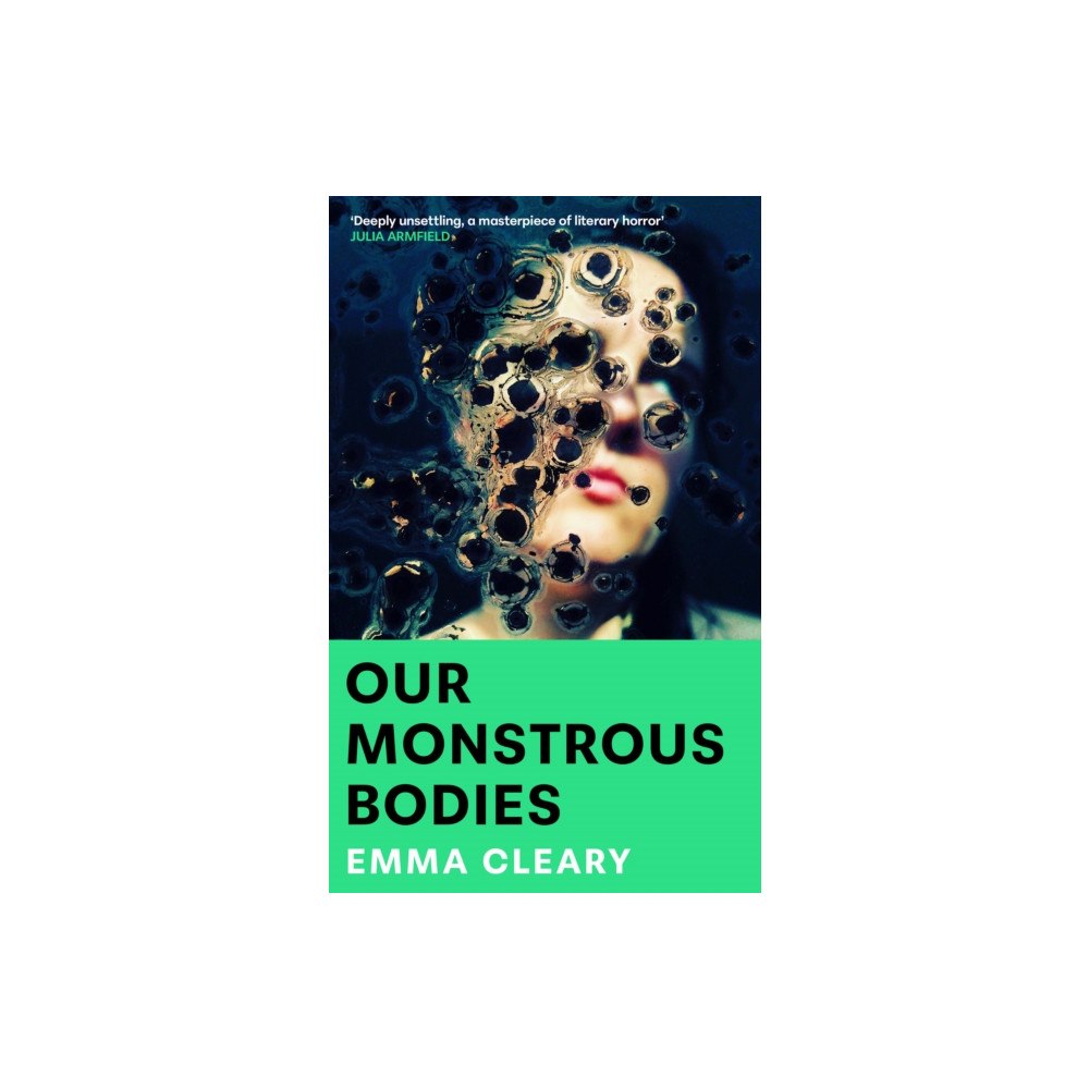HarperCollins Publishers Our Monstrous Bodies (inbunden, eng)
