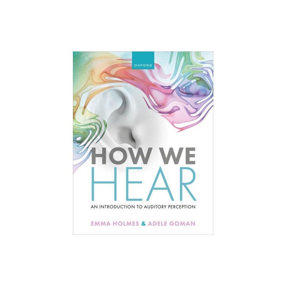 Oxford University Press How We Hear (häftad, eng)