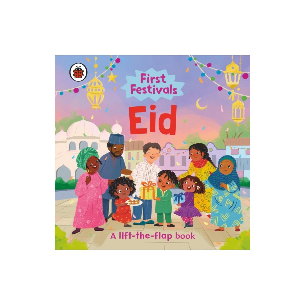 Penguin Random House Children's UK First Festivals: Eid (bok, board book, eng)