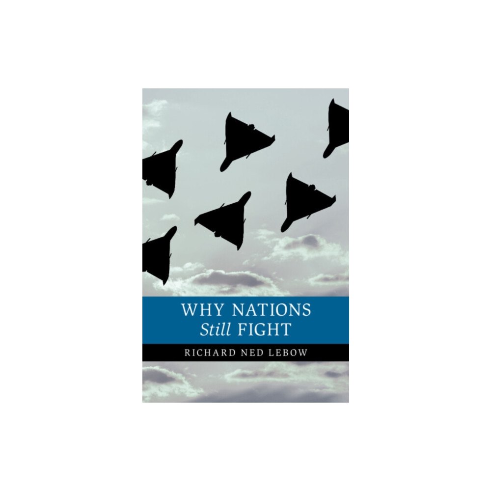 Cambridge University Press Why Nations Still Fight (häftad, eng)