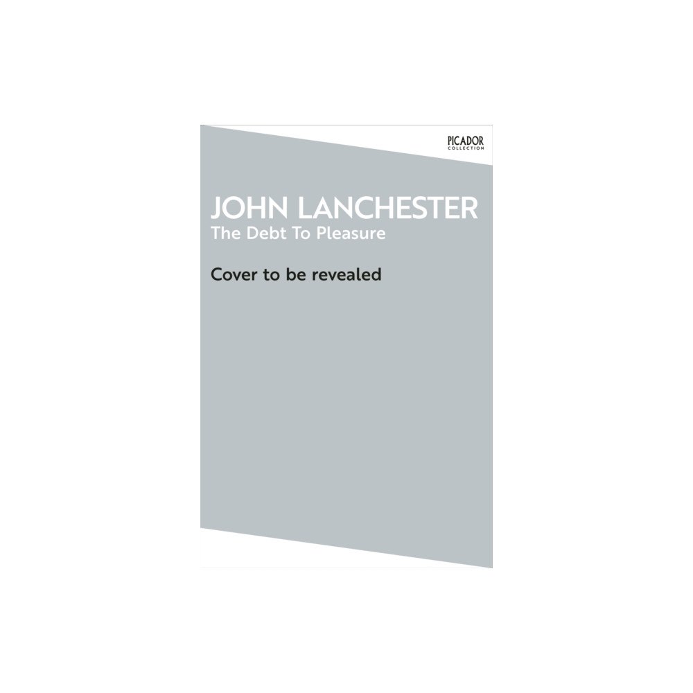 Pan Macmillan The Debt To Pleasure (häftad, eng)