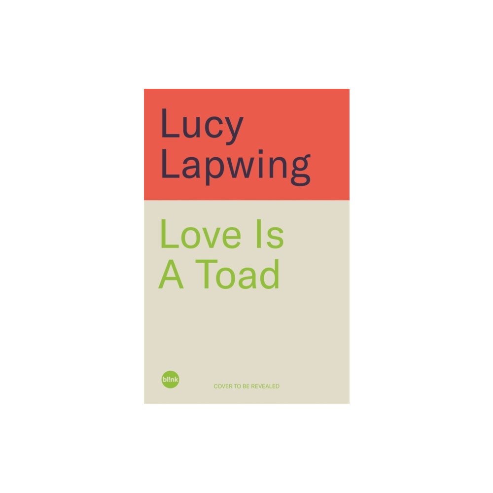 Bonnier Books Ltd Love Is A Toad (inbunden, eng)