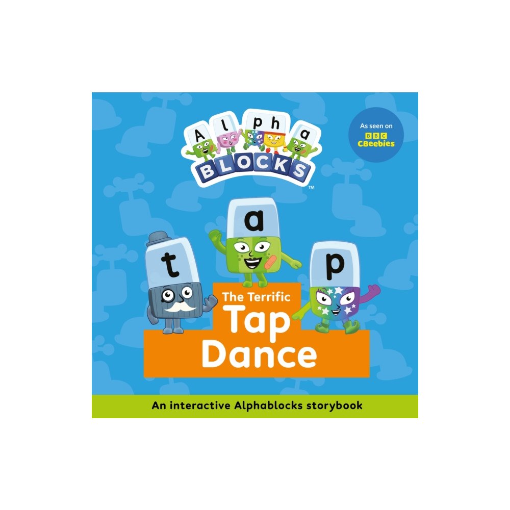 Sweet Cherry Publishing The Terrific Tap Dance: An Interactive Alphablocks Storybook (häftad, eng)