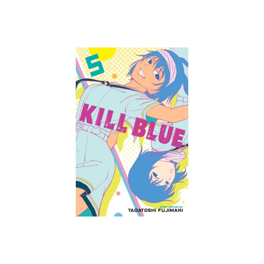 Viz Media, Subs. of Shogakukan Inc Kill Blue, Vol. 5 (häftad, eng)