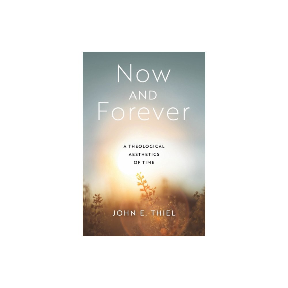 University of notre dame press Now and Forever (häftad, eng)