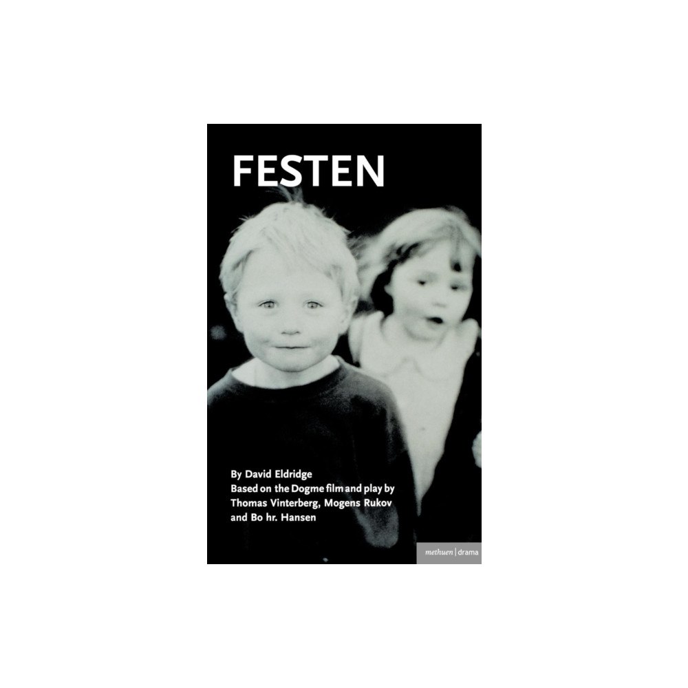 Bloomsbury Publishing PLC Festen (häftad, eng)