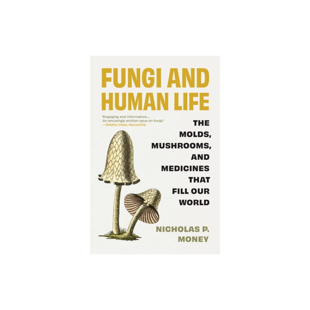 Princeton University Press Fungi and Human Life (häftad, eng)