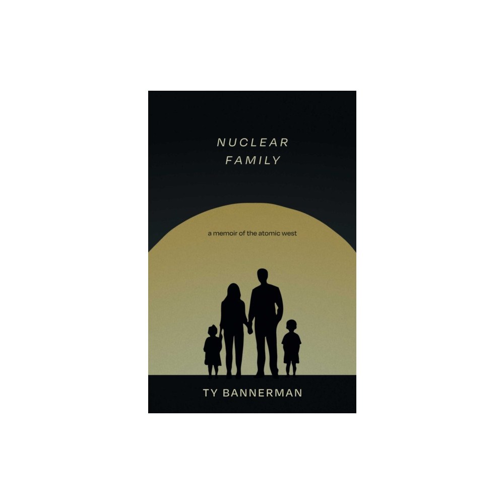 University of New Mexico Press Nuclear Family (häftad, eng)