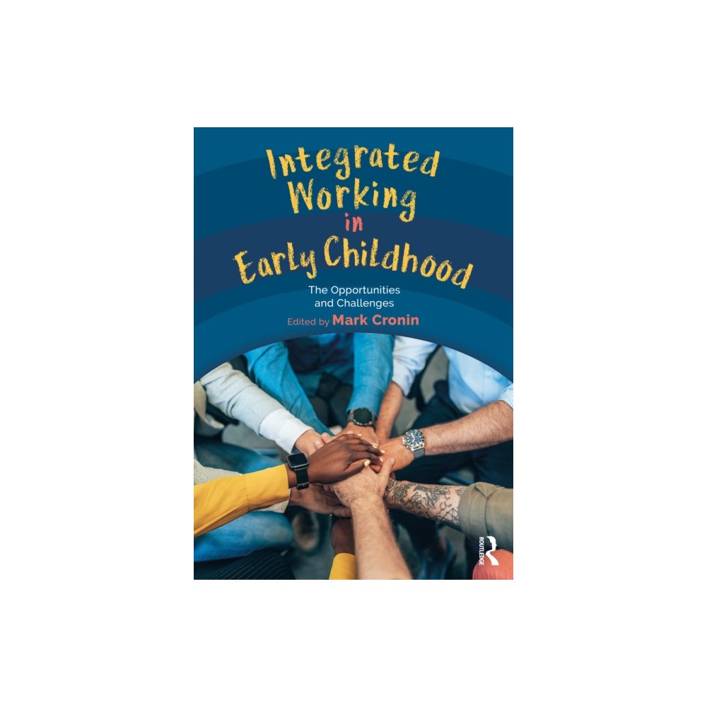 Taylor & francis ltd Integrated Working in Early Childhood (häftad, eng)