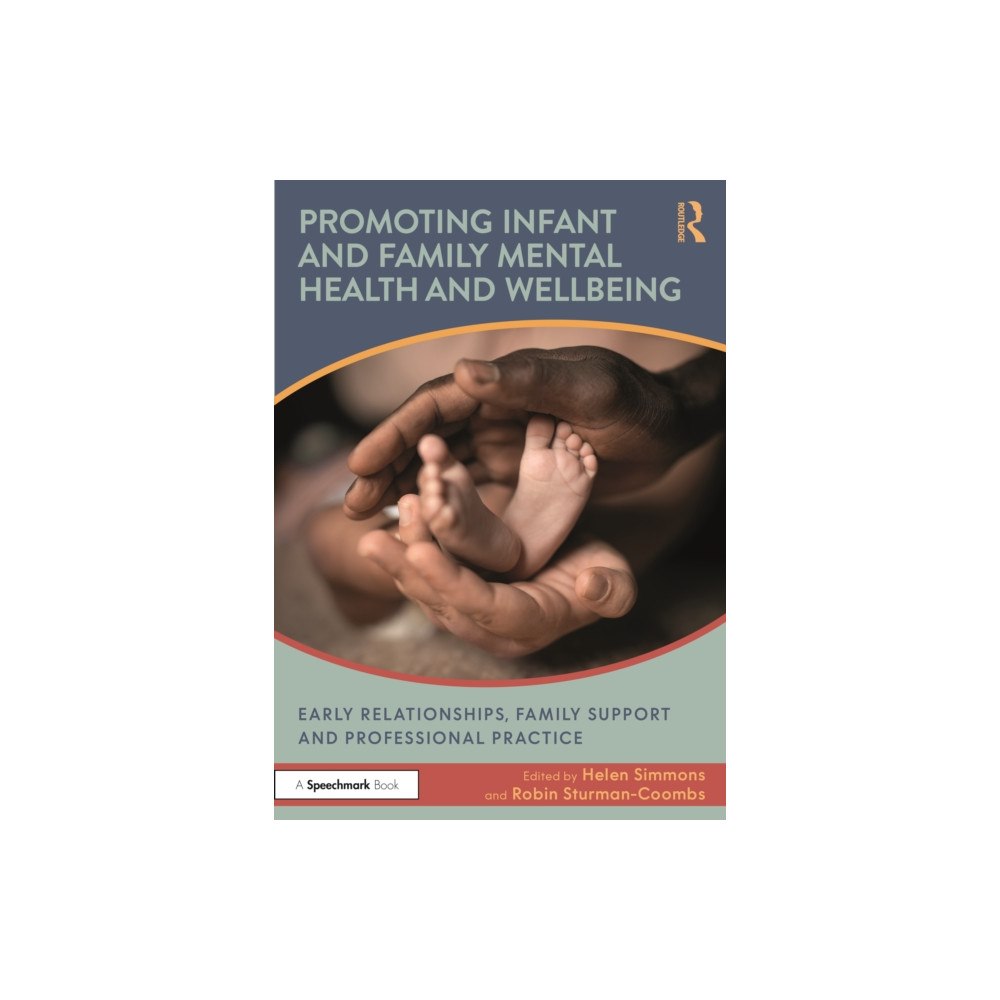 Taylor & francis ltd Promoting Infant and Family Mental Health and Wellbeing (häftad, eng)