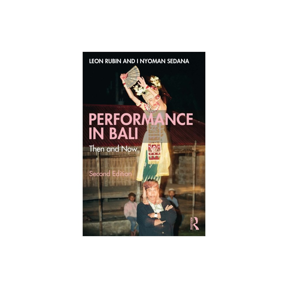 Taylor & francis ltd Performance in Bali (häftad, eng)
