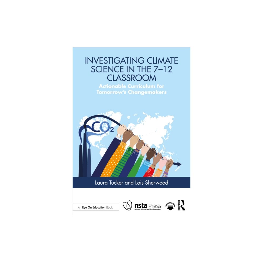 Taylor & francis ltd Investigating Climate Science in the 7–12 Classroom (häftad, eng)
