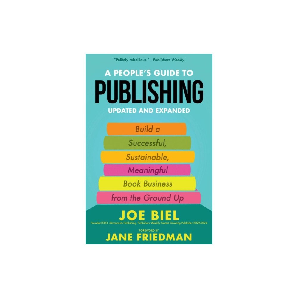 Microcosm Publishing A People's Guide to Publishing (häftad, eng)