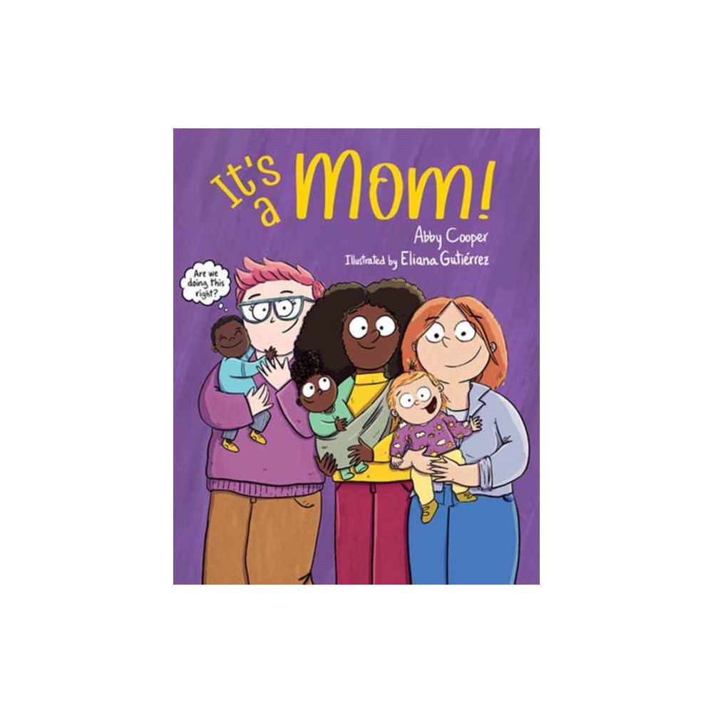 Charlesbridge Publishing,U.S. It's a Mom! (inbunden, eng)