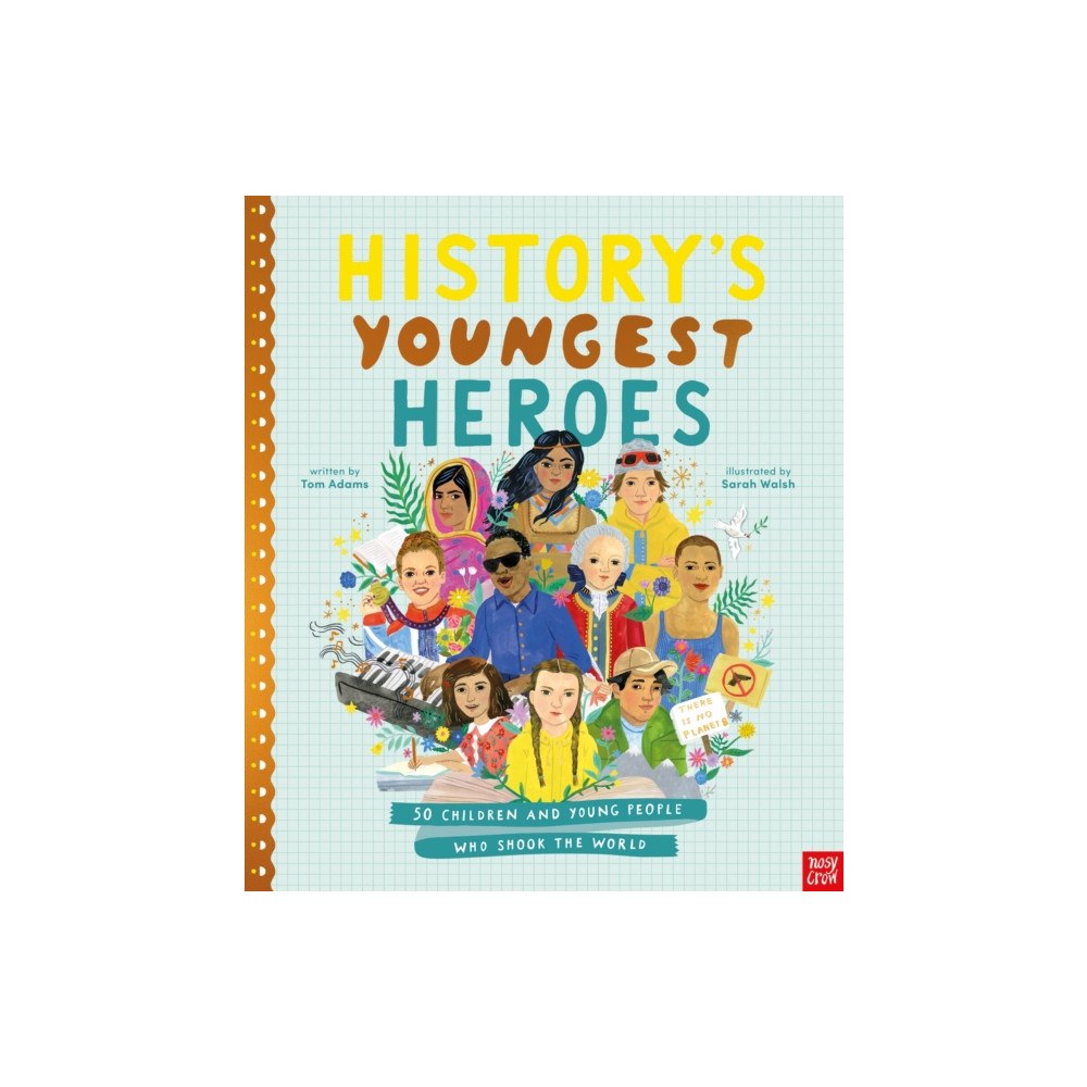 Nosy Crow Ltd History's Youngest Heroes (häftad, eng)