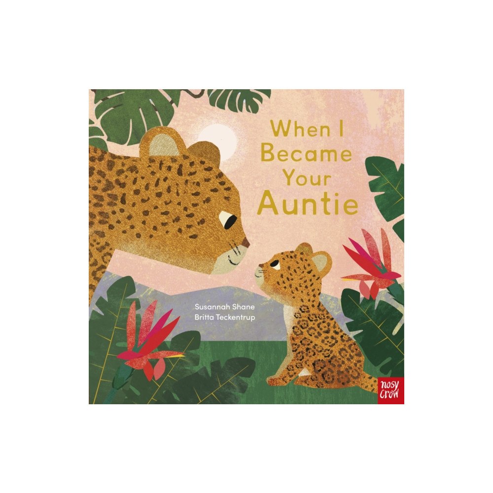 Nosy Crow Ltd When I Became Your Auntie (inbunden, eng)