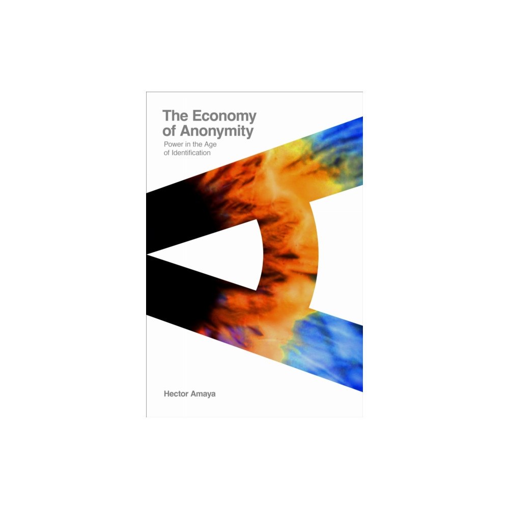 Stanford university press The Economy of Anonymity (häftad, eng)