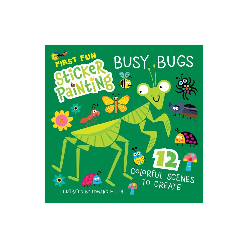 Fox Chapel Publishing First Fun Sticker Painting: Busy Bugs (häftad, eng)