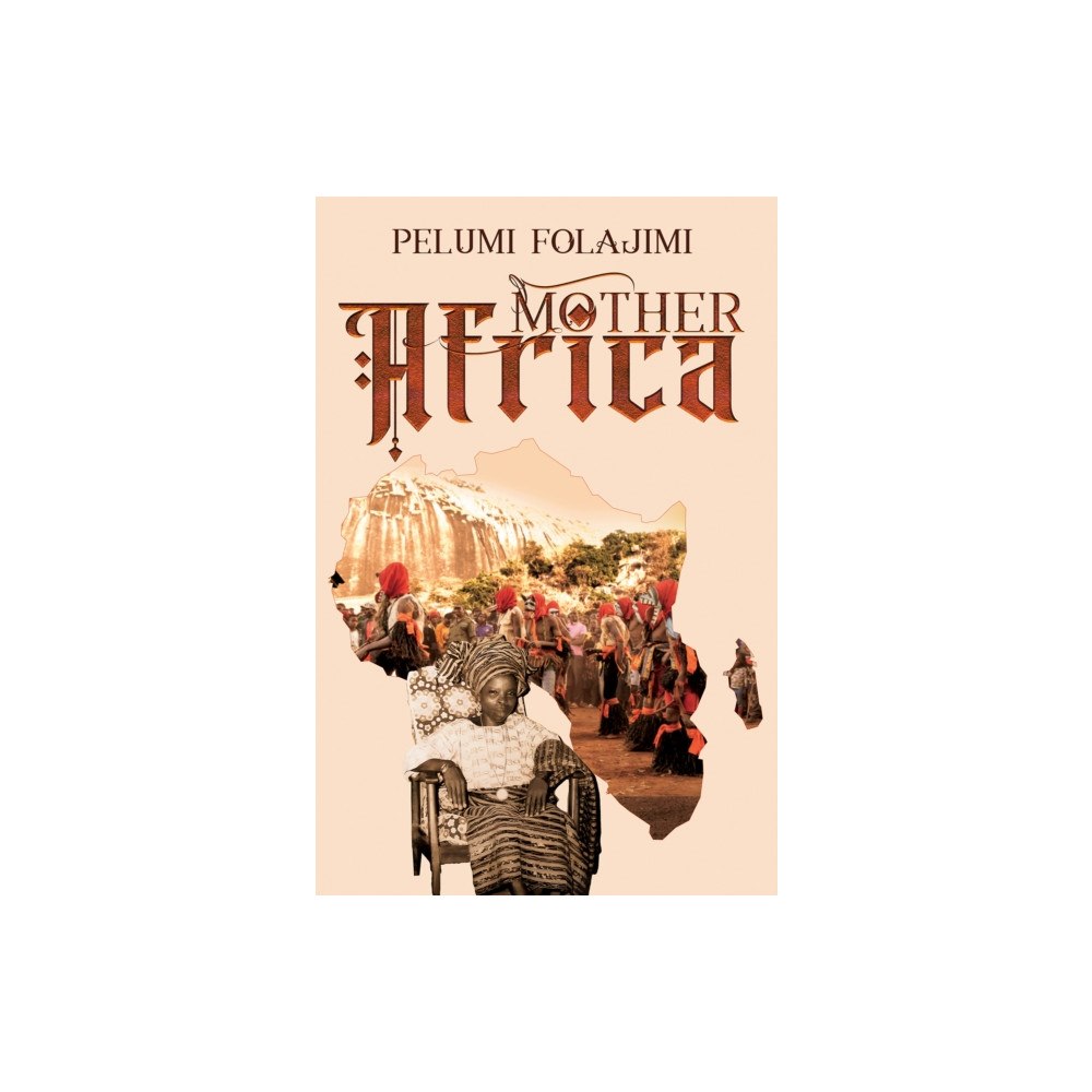 Austin Macauley Publishers Mother Africa (häftad, eng)