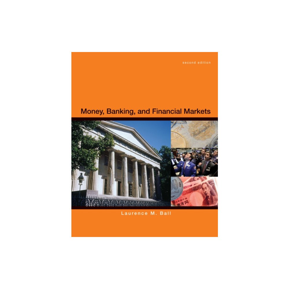 Macmillan Learning Money, Banking and Financial Markets (inbunden, eng)