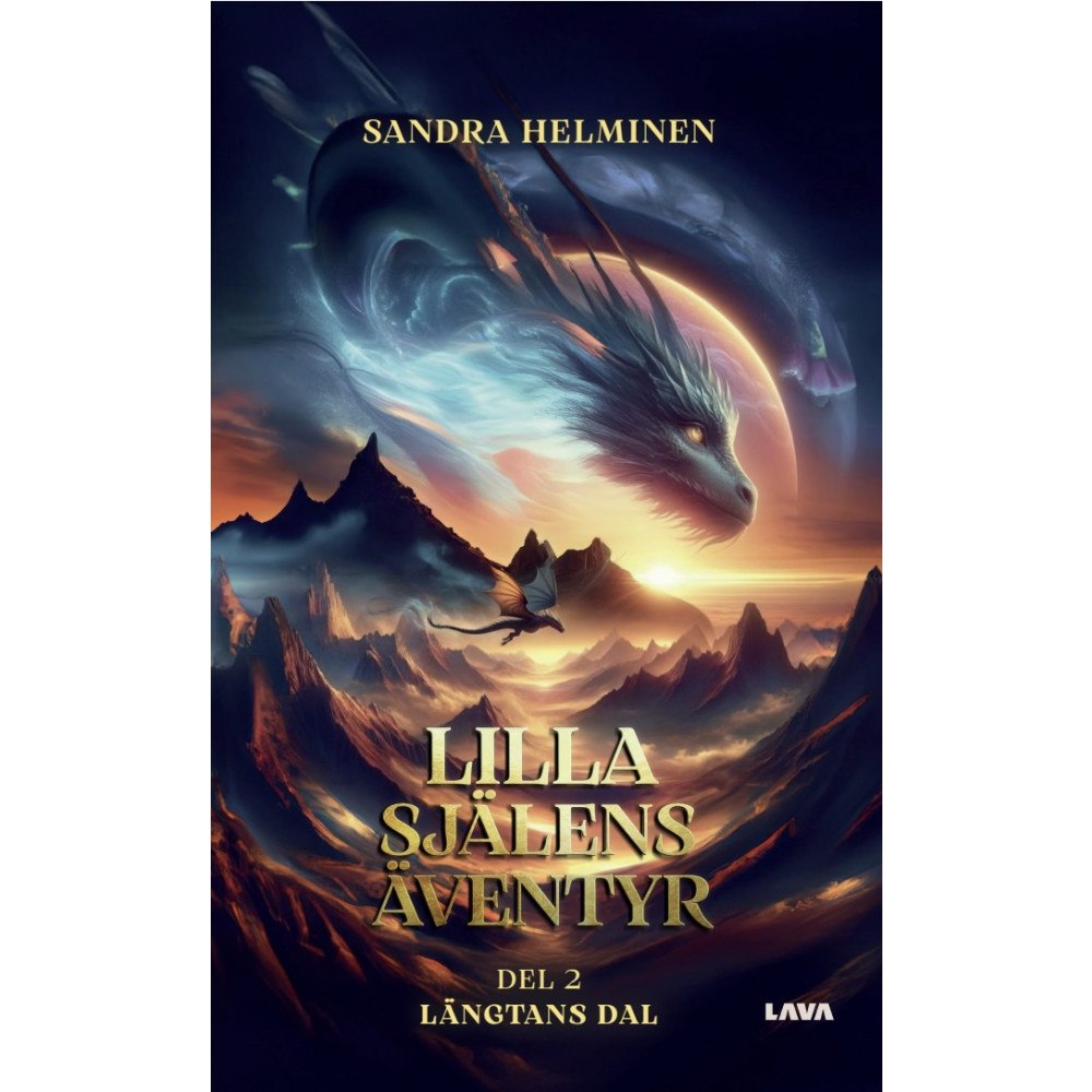 Sandra Helminen Lilla själens äventyr Del 2 Längtans dal (inbunden)