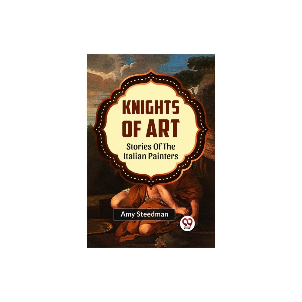 Double 9 Books LLP Knights of Art Stories of the Italian Painters (häftad, eng)