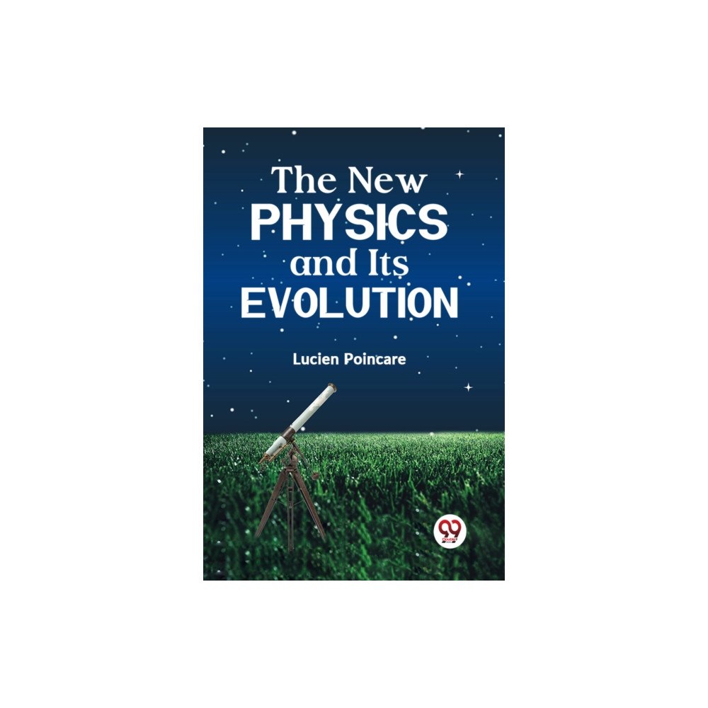Double 9 Books LLP The New Physics and its Evolution (häftad, eng)